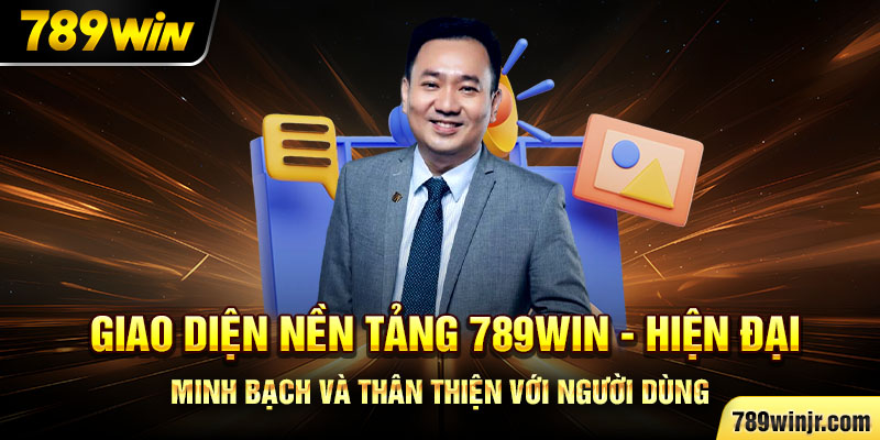 Giao diện nền tảng 789Win – hiện đại, minh bạch và thân thiện với người dùng.